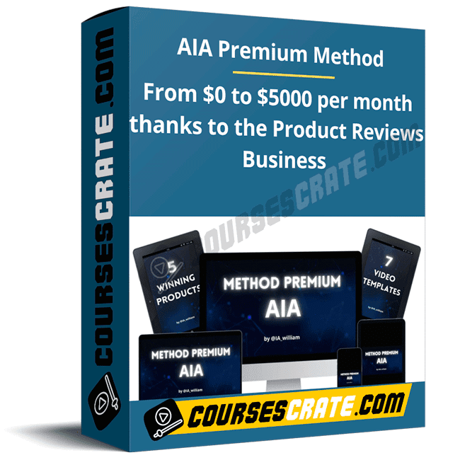 AIA Premium Method – From $0 to $5000 per month thanks to the Product Reviews Business 1 AIA Premium Method – From $0 to $5000 per month thanks to the Product Reviews Business