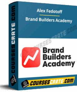 Alex Fedotoff – Brand Builders Academy