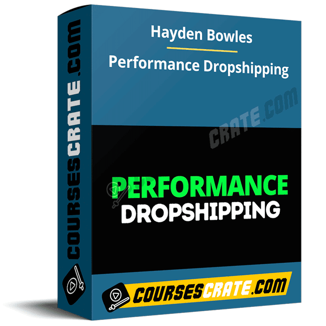 Hayden Bowles – Performance Dropshipping 1 Hayden Bowles – Performance Dropshipping