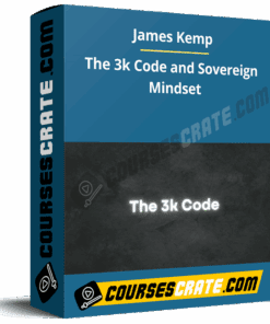 James Kemp – The 3k Code and Sovereign Mindset