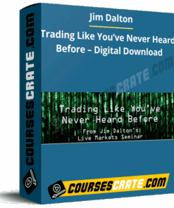 Jim Dalton – Trading Like You’ve Never Heard Before – Digital Download