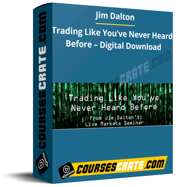 Jim Dalton – Trading Like You’ve Never Heard Before – Digital Download 1 Jim Dalton – Trading Like You’ve Never Heard Before – Digital Download