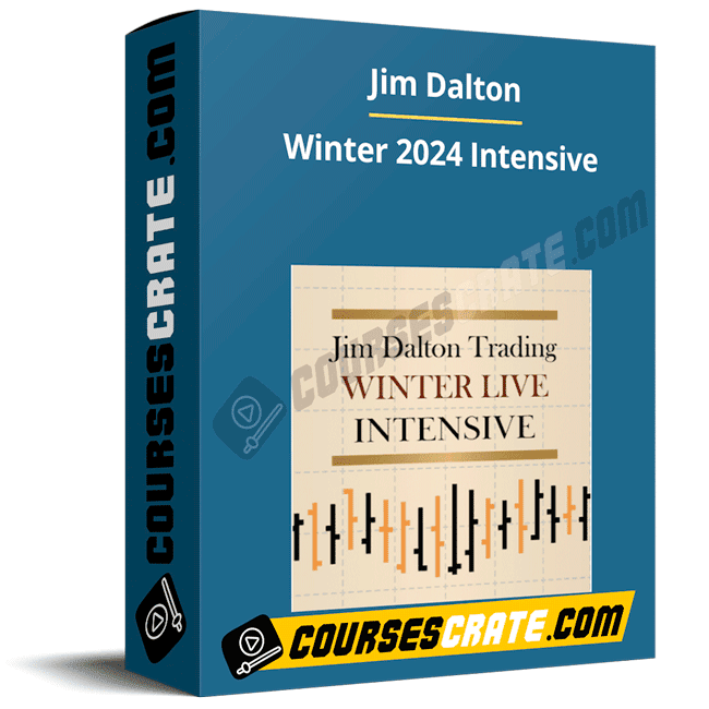 Jim Dalton – Winter 2024 Intensive 1 Jim Dalton – Winter 2024 Intensive