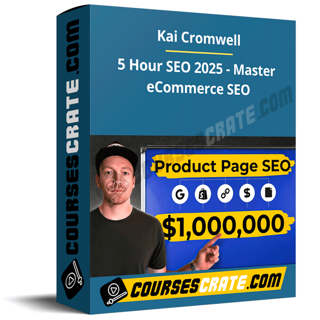 Kai Cromwell – 5 Hour SEO 2025 – Master eCommerce SEO 1 Kai Cromwell – 5 Hour SEO 2025 – Master eCommerce SEO