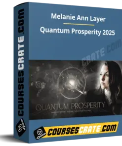 Melanie Ann Layer – Quantum Prosperity 2025