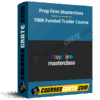 Prop Firm Masterclass – 700K Funded Trader Course Prop Firm Masterclass – 700K Funded Trader Course
