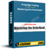 Propedge Trading – Mastering the Orderbook Propedge Trading – Mastering the Orderbook