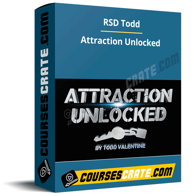 RSD Todd – Attraction Unlocked 1 RSD Todd – Attraction Unlocked