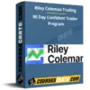 Riley Coleman Trading – 90 Day Confident Trader Program Riley Coleman Trading – 90 Day Confident Trader Program