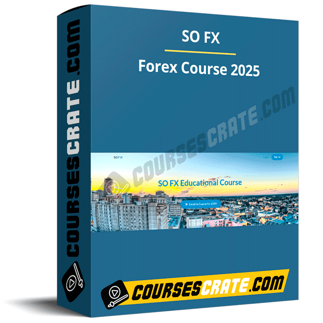 SO FX – Forex Course 2025 1 SO FX – Forex Course 2025
