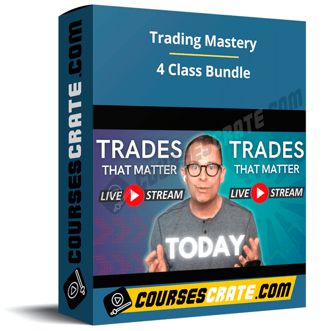 Trading Mastery – 4 Class Bundle 1 Trading Mastery – 4 Class Bundle