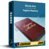 Vagina Mastery – Nicole Aria Vagina Mastery – Nicole Aria