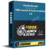 Charlie Brandt – 100k Launch & Scale Academy 2.0 Charlie Brandt – 100k Launch & Scale Academy 2.0