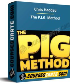 Chris Haddad – The P.I.G. Method