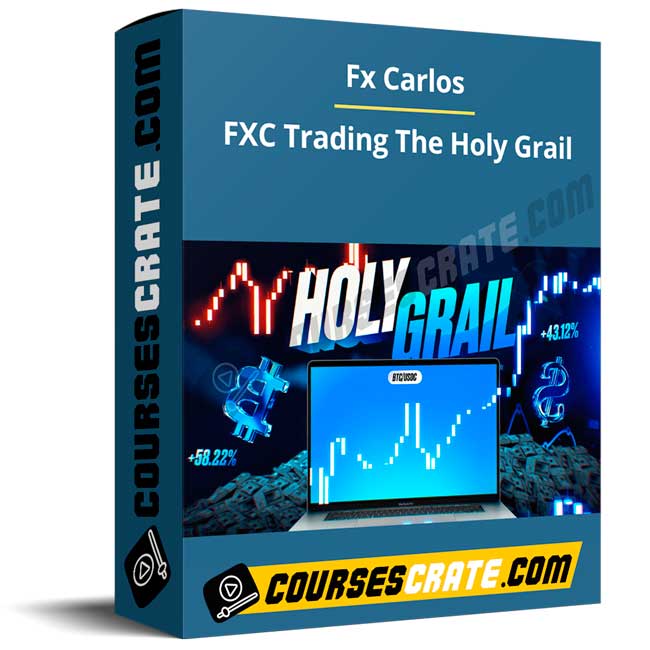 Fx Carlos – FXC Trading The Holy Grail 1 Fx Carlos – FXC Trading The Holy Grail