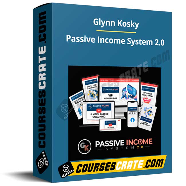 Glynn Kosky – Passive Income System 2.0 – Automated Revenue Strategies 1 Glynn Kosky – Passive Income System 2.0 – Automated Revenue Strategies