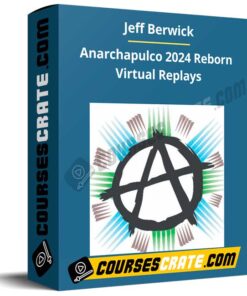 Jeff Berwick – Anarchapulco 2024 Reborn Virtual Replays