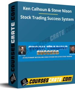 Ken Calhoun & Steve Nison – Stock Trading Success System