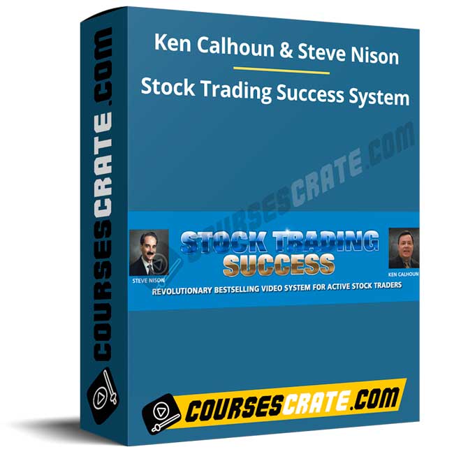 Ken Calhoun & Steve Nison – Stock Trading Success System 1 Ken Calhoun & Steve Nison – Stock Trading Success System