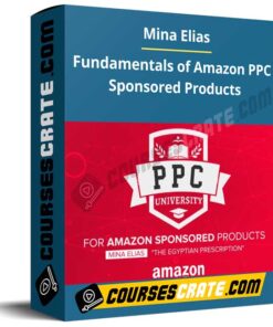 Mina Elias – Fundamentals of Amazon PPC Sponsored Products