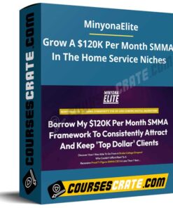MinyonaElite – Grow A 0K Per Month SMMA In The Home Service Niches