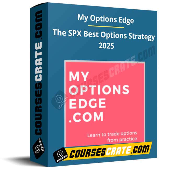 My Options Edge – The SPX Best Options Strategy 2025 1 My Options Edge – The SPX Best Options Strategy 2025
