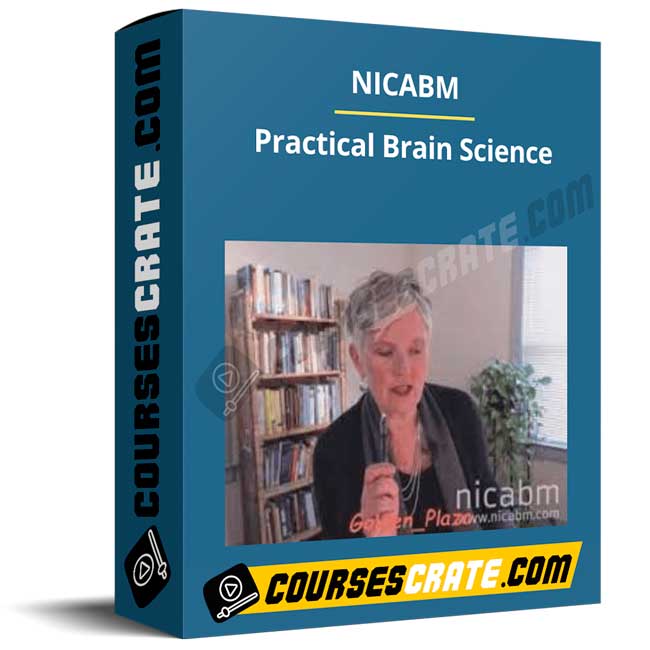 NICABM – Practical Brain Science 1 NICABM – Practical Brain Science