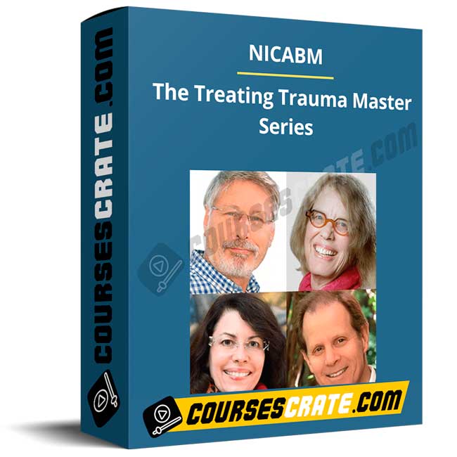 NICABM – The Treating Trauma Master Series 1 NICABM – The Treating Trauma Master Series