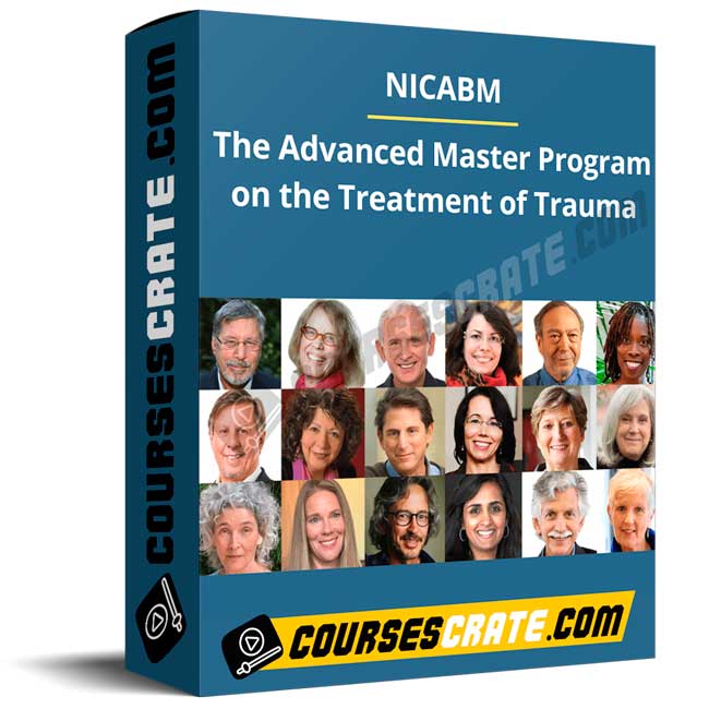 Nicabm – The Advanced Master Program on the Treatment of Trauma 1 Nicabm – The Advanced Master Program on the Treatment of Trauma