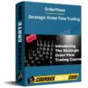 OrderFlows – Strategic Order Flow Trading OrderFlows – Strategic Order Flow Trading