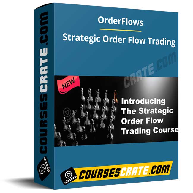 OrderFlows – Strategic Order Flow Trading 1 OrderFlows – Strategic Order Flow Trading