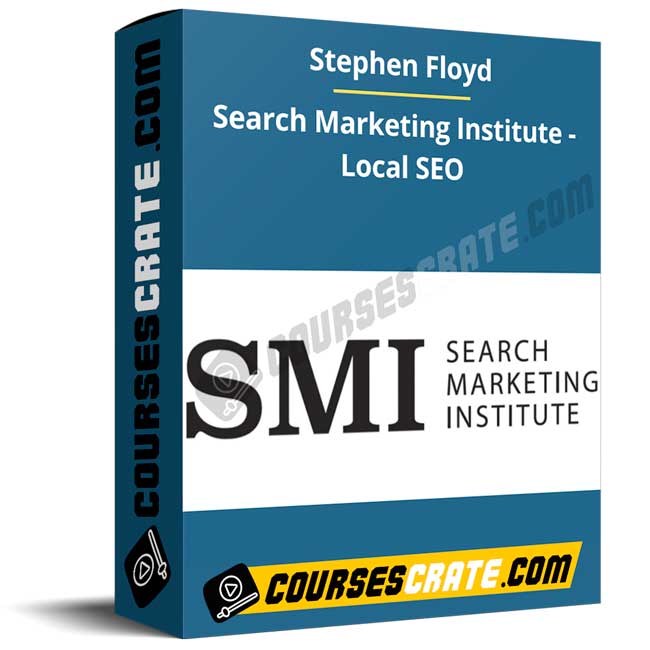 Stephen Floyd – Search Marketing Institute – Local SEO 1 Stephen Floyd – Search Marketing Institute – Local SEO