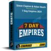 Steve Clayton & Aidan Booth – 7 Day Empires 2024 Steve Clayton & Aidan Booth – 7 Day Empires 2024