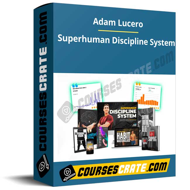 Adam Lucero – Superhuman Discipline System 1 Adam Lucero – Superhuman Discipline System