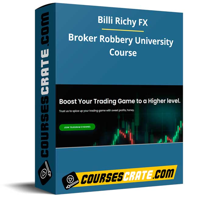 Billi Richy FX – Broker Robbery University Course 1 Billi Richy FX – Broker Robbery University Course