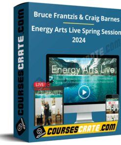 Bruce Frantzis & Craig Barnes – Energy Arts Live Spring Session 2024