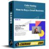Colin Keeley – How to Buy a Small Business Colin Keeley – How to Buy a Small Business