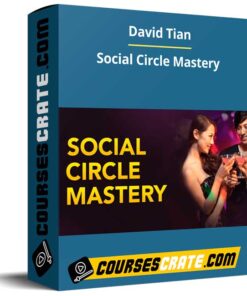 David Tian – Social Circle Mastery