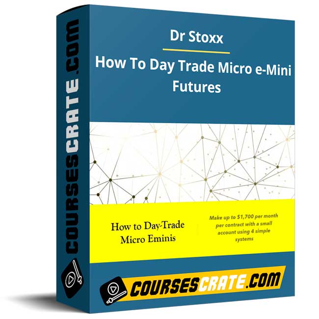 Dr Stoxx – How To Day Trade Micro e-Mini Futures 1 Dr Stoxx – How To Day Trade Micro e-Mini Futures
