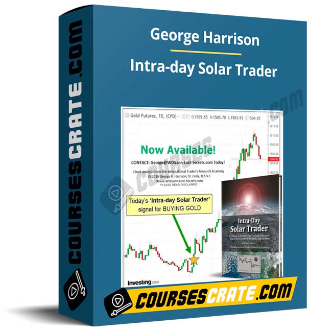 George Harrison – Intra-day Solar Trader 1 George Harrison – Intra-day Solar Trader