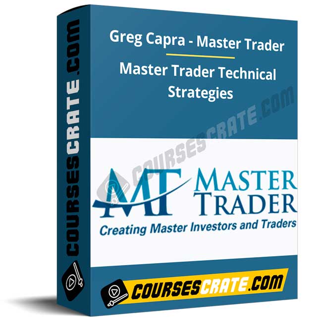 Greg Capra – Master Trader Technical Strategies 1 Greg Capra – Master Trader Technical Strategies