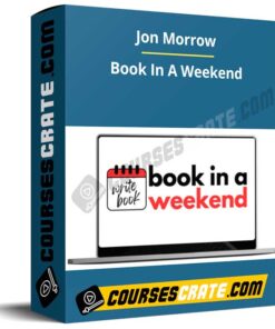 Jon Morrow – Book In A Weekend