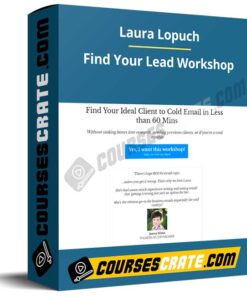 Laura Lopuch – Find Your Lead Workshop