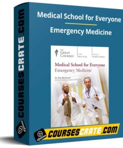 Medical School for Everyone – Emergency Medicine