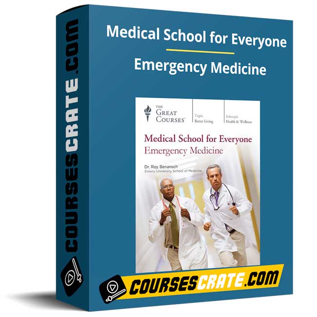 Medical School for Everyone – Emergency Medicine 1 Medical School for Everyone – Emergency Medicine