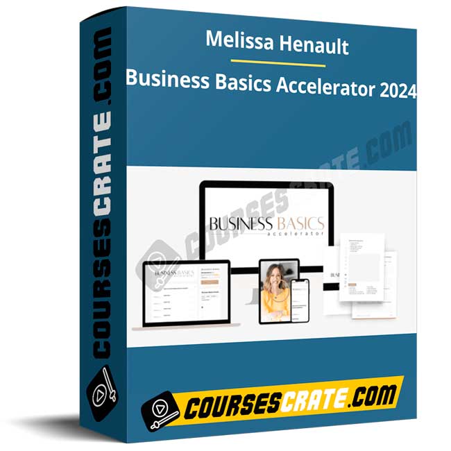 Melissa Henault – Business Basics Accelerator 2024 1 Melissa Henault – Business Basics Accelerator 2024