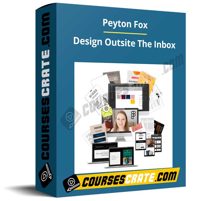 Peyton Fox – Design Outsite The Inbox 1 Peyton Fox – Design Outsite The Inbox
