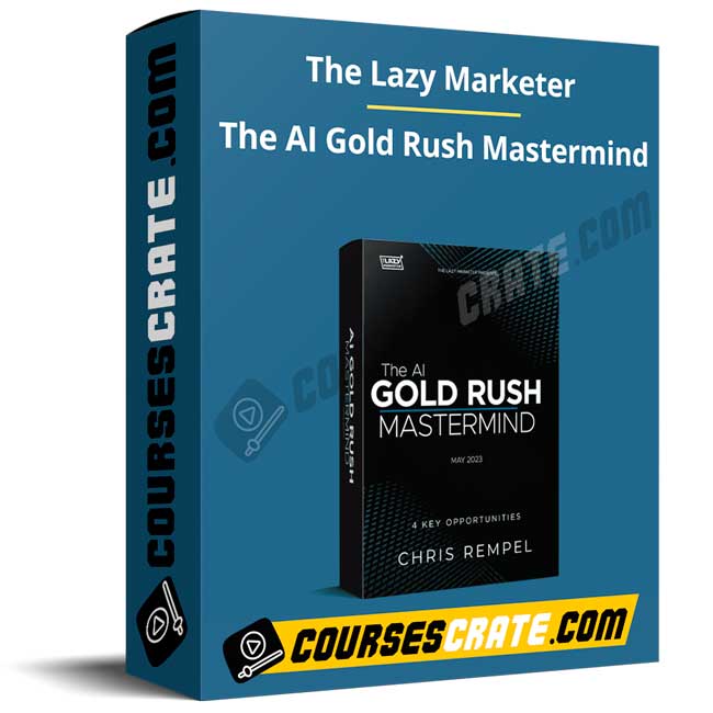 The Lazy Marketer – The AI Gold Rush Mastermind 1 The Lazy Marketer – The AI Gold Rush Mastermind
