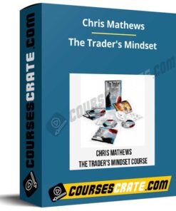 Chris Mathews – The Trader’s Mindset