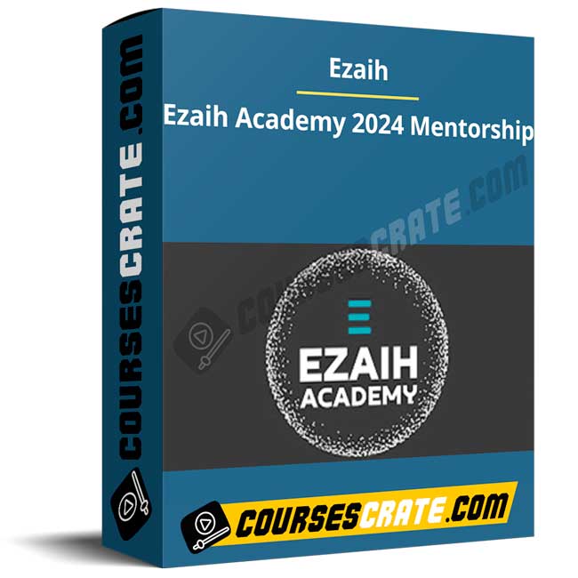 Ezaih – Ezaih Academy 2024 Mentorship 1 Ezaih – Ezaih Academy 2024 Mentorship